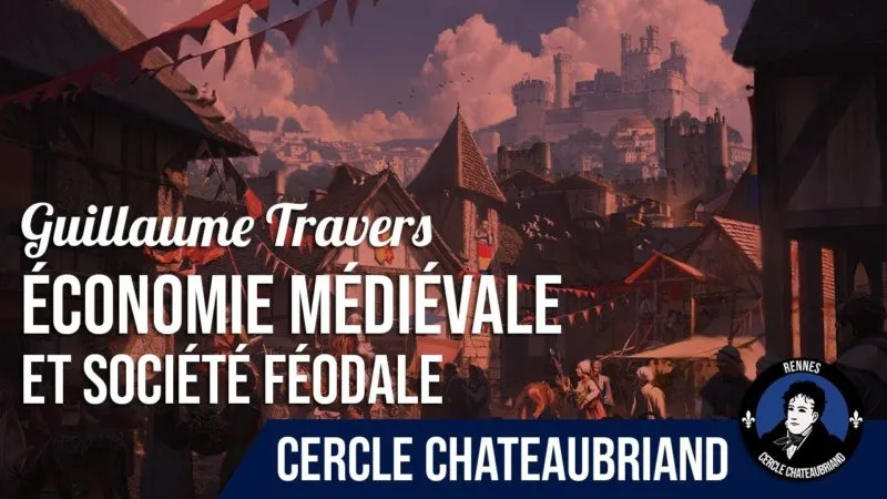Économie médiévale et société féodale – Guillaume Travers