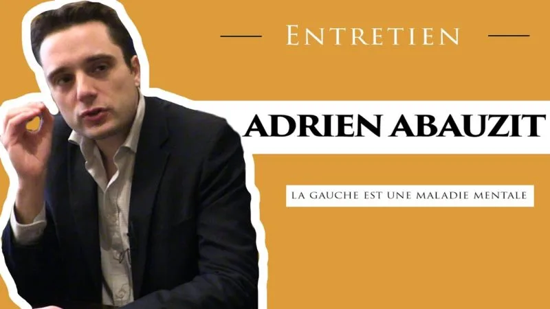 Entretien – La gauche est une maladie mentale – Adrien Abauzit
