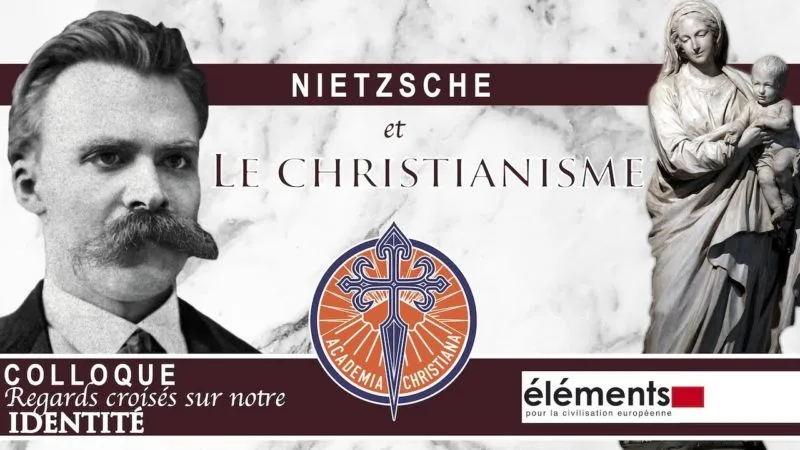 Gilles de Beaupte – Nietzsche et le christianisme – Colloque regards croisés sur notre identité
