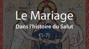 Le Mariage – Dans l’histoire du Salut (1-7) – Abbé Rioult