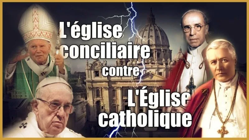 L’Église Catholique Vs l’église conciliaire : Naissance d’une fausse église au concile Vatican II