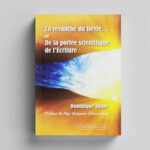 La revanche du lièvre, ou de la portée scientifique de l'Écriture - Dominique Tassot
