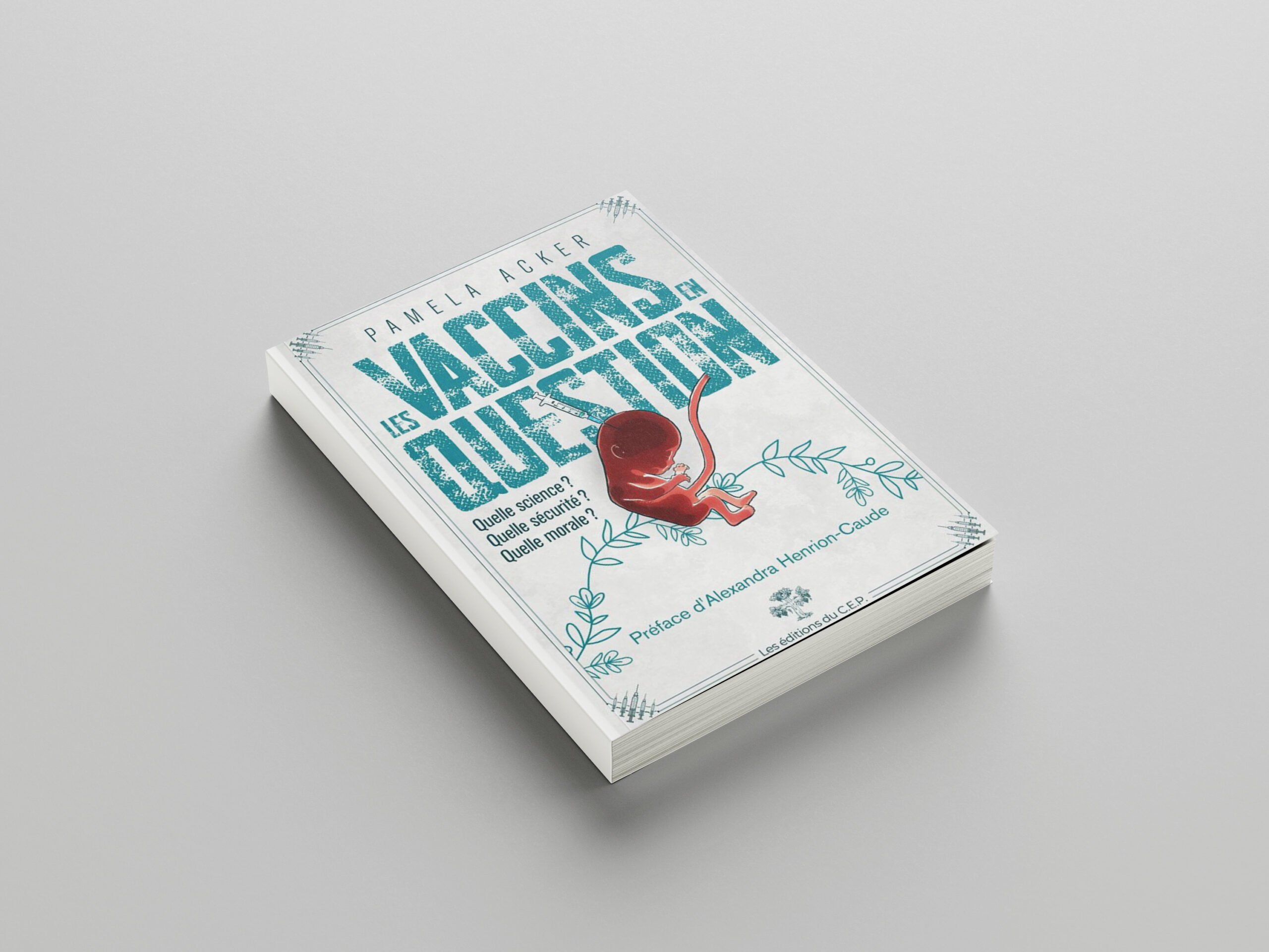 Les Vaccins en questions - Pamela Acker