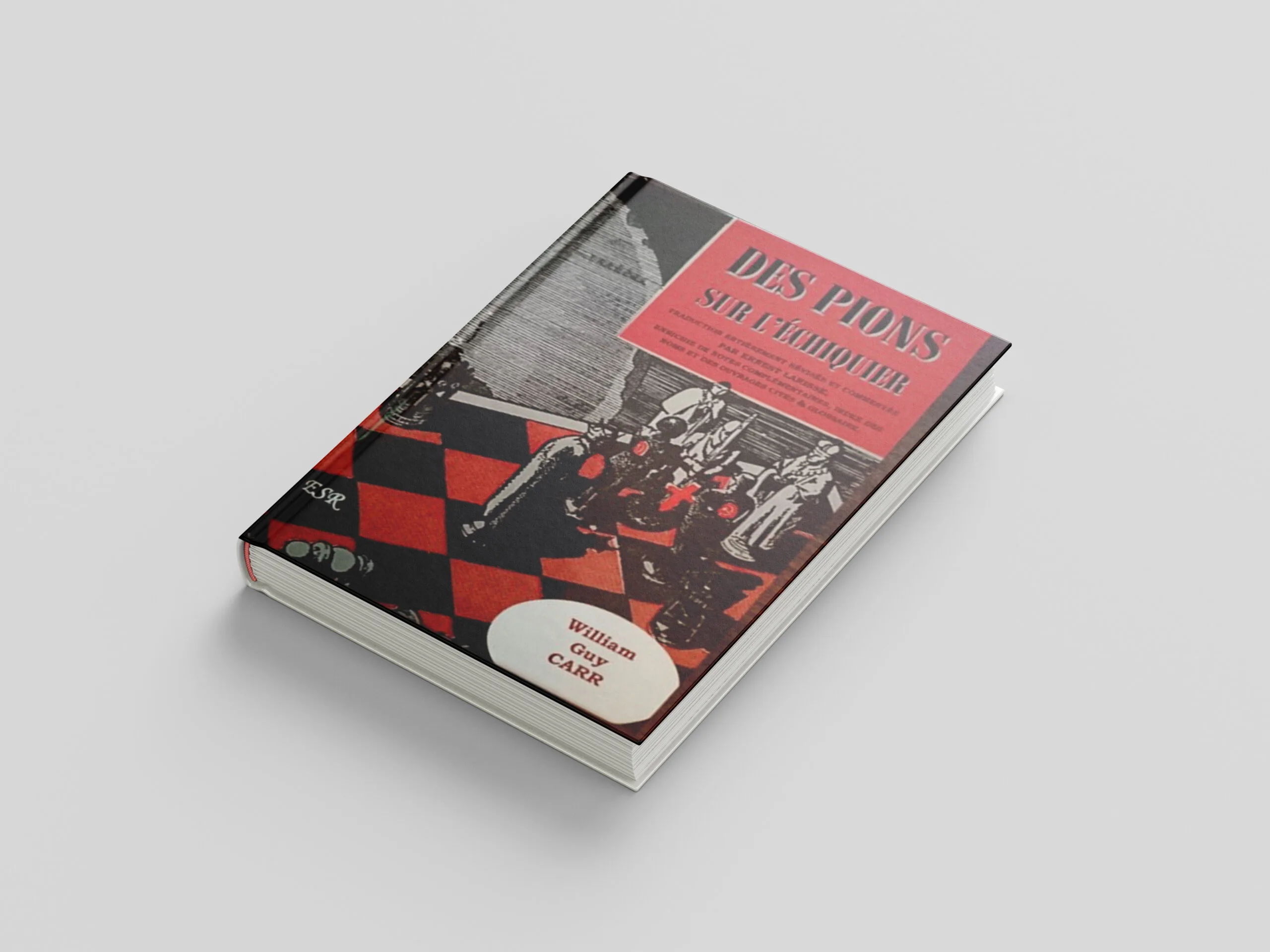 Des pions sur l'échiquier - William Guy CARR