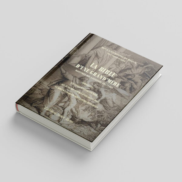 La Bible d'une grand-mère (Ancien & Nouveau Testament) - Comtesse de Ségur