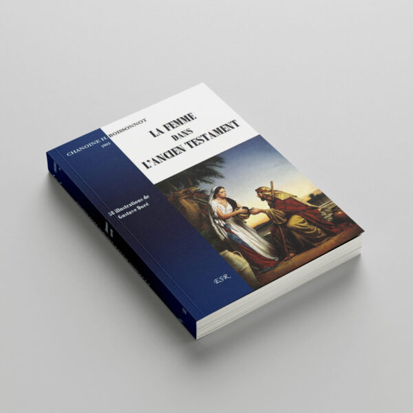 La femme dans l’ancien testament - Chanoine Boissonot