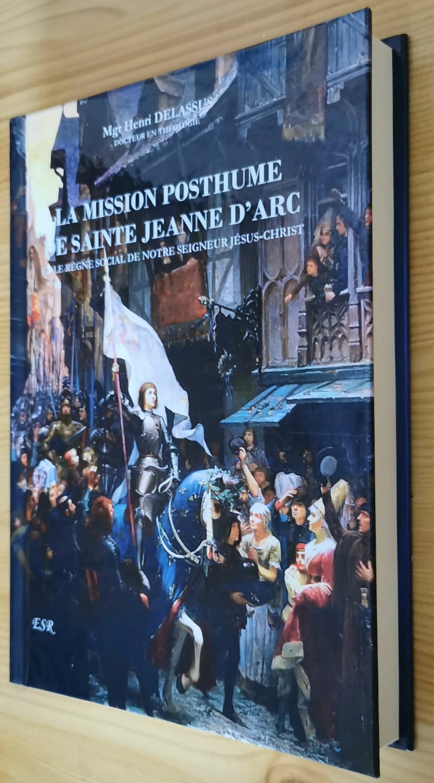LA MISSION POSTHUME DE SAINTE JEANNE D'ARC - Mgr DELASSUS – Image 2
