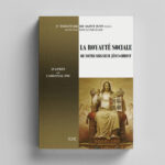 La royauté social de Jésus-Christ - CARDINAL PIE d'après le Père de SAINT JUST