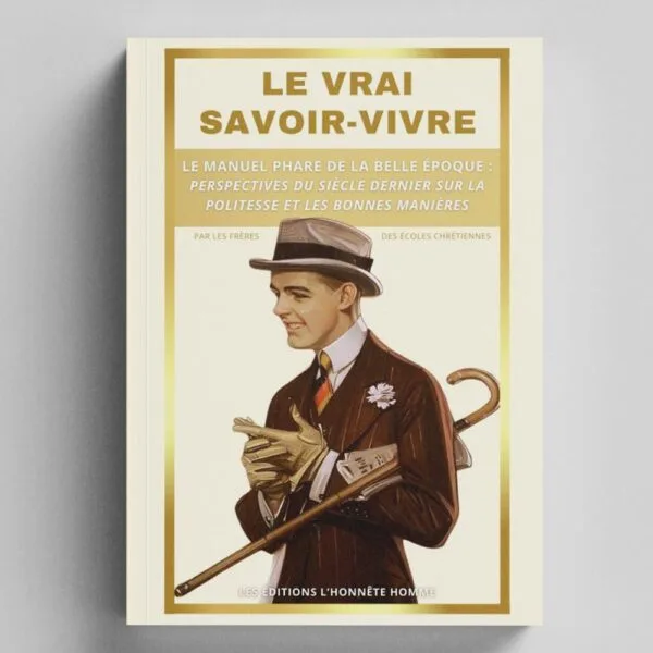 Le Vrai Savoir Vivre - Les frères des écoles Chrétiennes