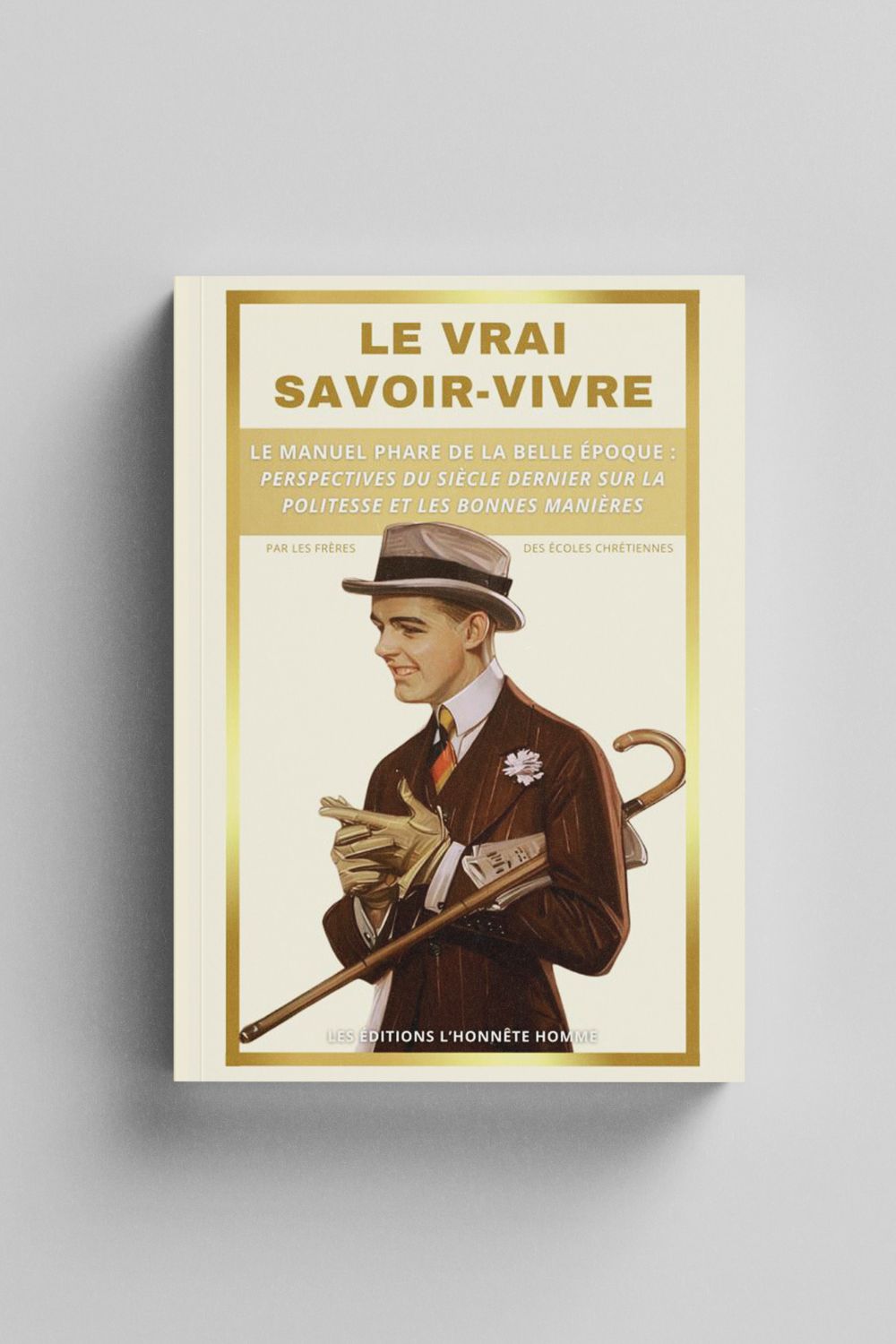 Le Vrai Savoir Vivre - Les frères des écoles Chrétiennes