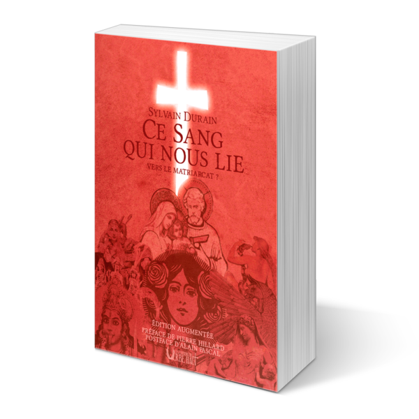 Ce sang qui nous lie : matriarcat, patriarcat, sacrifice - Sylvain Durain