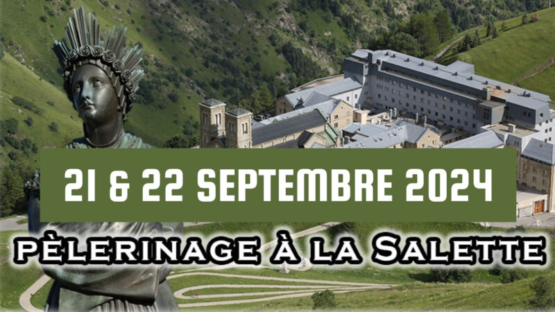 Pèlerinage à Notre-Dame de la Salette (21 & 22 Septembre 2024)