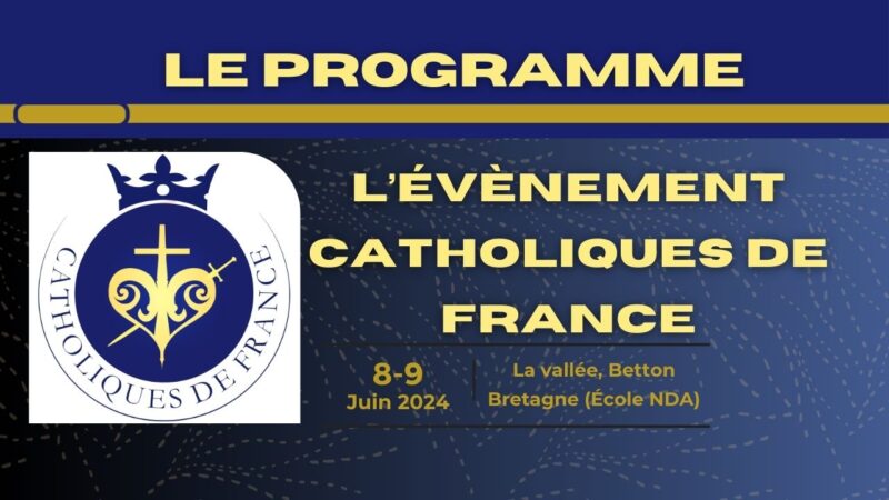 Programme des journées Catholiques de France du 8 et 9 juin 2024