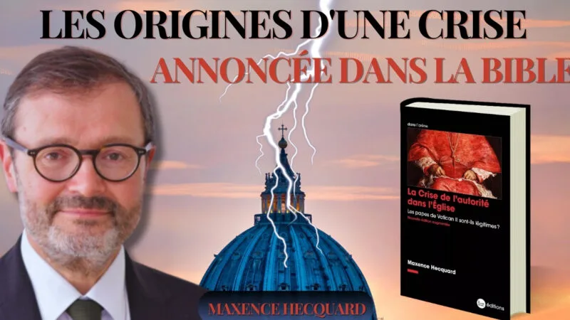 Maxence Hecquard – Les origines d’une crise annoncée dans la Sainte Écriture