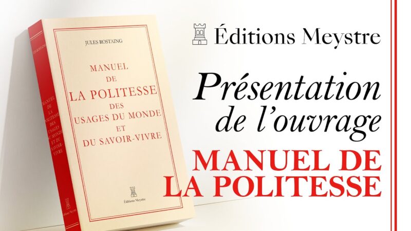 Manuel de la politesse des usages du monde – Jules Rostaing