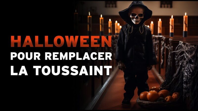 Halloween et la Toussaint : une fête des ténèbres contre la fête de la Lumière