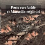 Paris sera brûlé et Marseille englouti - Paul-Étienne Pierrecourt