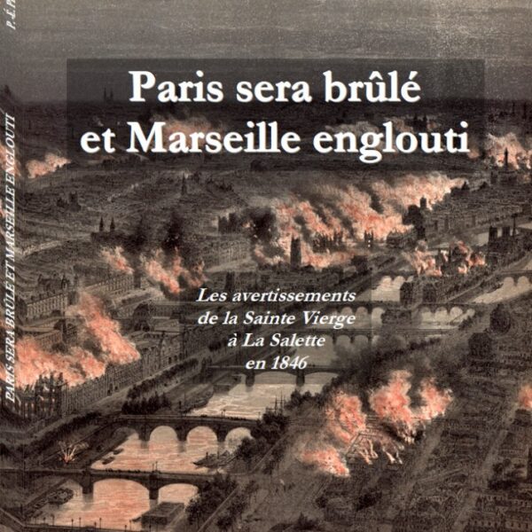 Paris sera brûlé et Marseille englouti - Paul-Étienne Pierrecourt