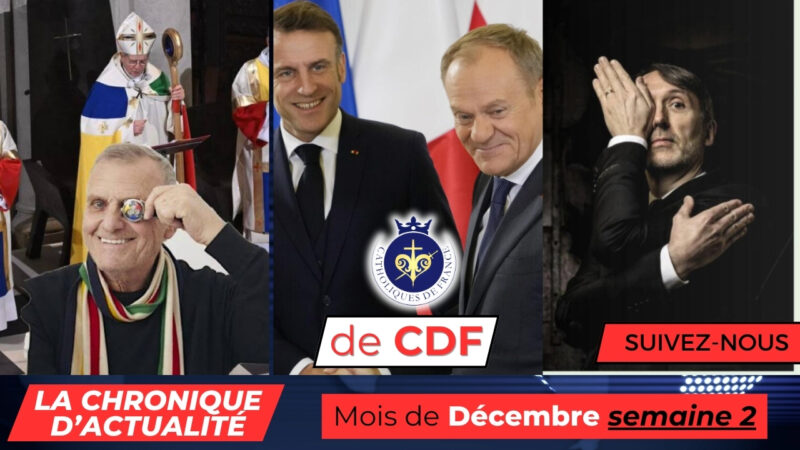 Chronique d’actualité de CDF : deuxième semaine de décembre