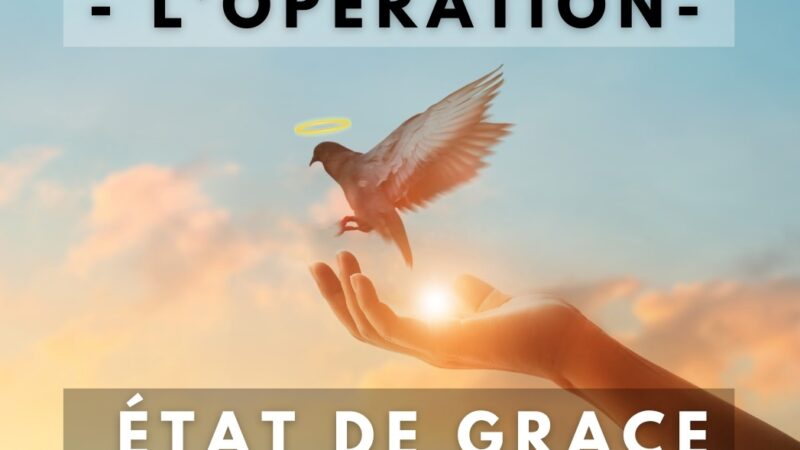Opération : État de grâce !