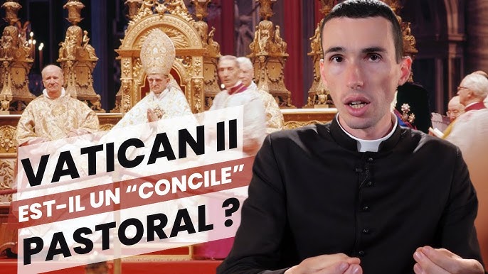 📌 Vatican II est-il un “concile” pastoral ?