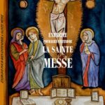 Exercice pour bien entendre la Sainte Messe et visiter le Saint Sacrement