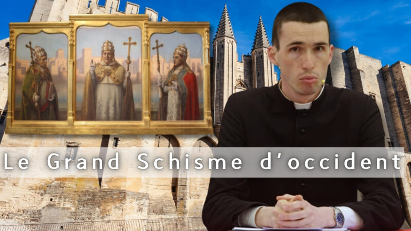 Le Grand Schisme d’occident : une leçon pour notre temps – Abbé Dutertre
