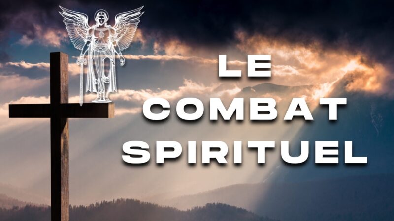 Combattre son défaut dominant : une priorité du combat spirituel