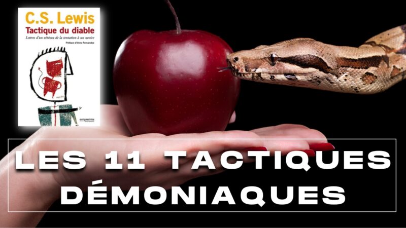Les 11 Tactiques Démoniaques selon C.S. Lewis