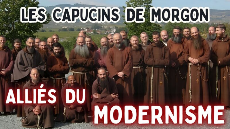 Les Capucins de Morgon : entre fidélité apparente et ambiguïtés doctrinales