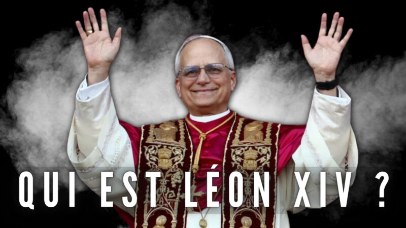 Qui est le nouveau Pape conciliaire Robert Prevost dit Léon XIV ?