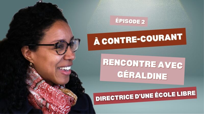 GÉRALDINE, directrice d’une école libre à Rennes / Épisode 2