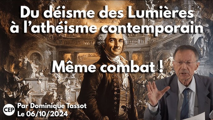 Du déisme des Lumières à l’athéisme contemporain – Dominique Tassot