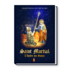 Saint Martial l’apôtre des Gaules - Arnaud Bouan Du Chef Du Bos