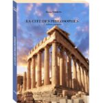 La cité des philosophes - Pierre Virion