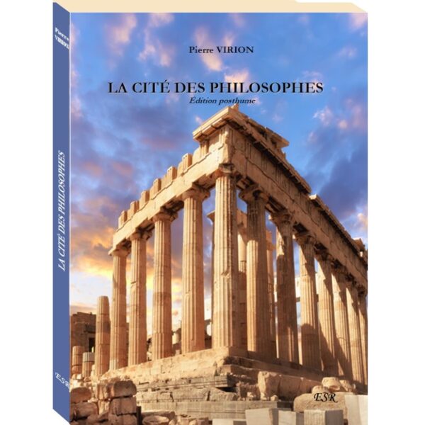 La cité des philosophes - Pierre Virion