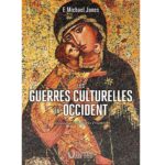 Les guerres culturelles en Occident - E. Michael Jones
