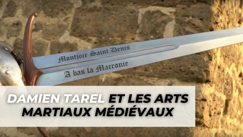 Damien Tarel et son école d’arts martiaux médiévaux (Lame de Vérité)