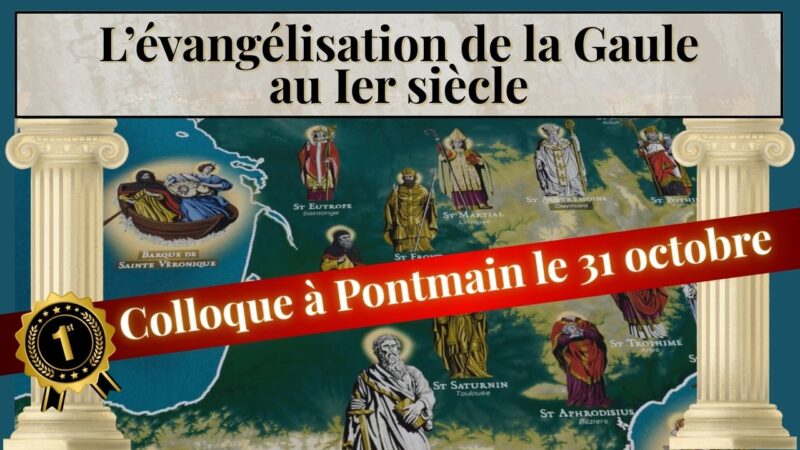 Colloque à Pontmain le 31 octobre : L’évangélisation de la Gaule au Ier siècle