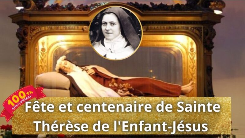 Fête et centenaire de Sainte Thérèse de l’Enfant-Jésus