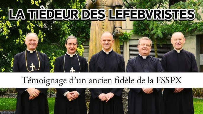 Témoignage : La Fraternité saint Pie X, fabrique de tièdes