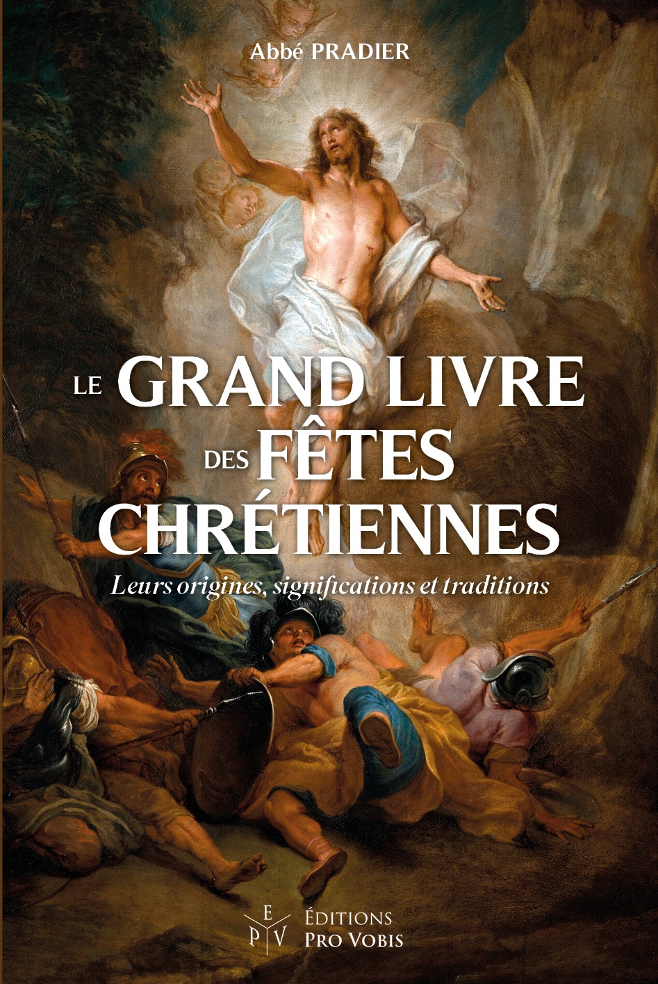 Le grand livre des fêtes chrétiennes - leurs origines, significations et traditions | Abbé Pradier – Image 5