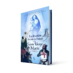 La dévotion des rois de France à la Sainte Vierge Marie