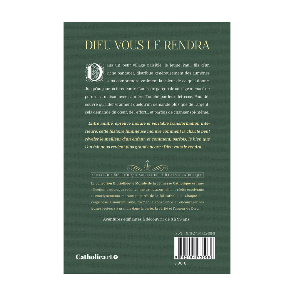 Dieu Vous Le Rendra livre jeunesse catholique 4ème de couverture