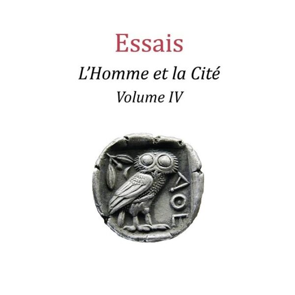 Couverture du livre L’Homme et la Cité volume 4 de stanislas berton