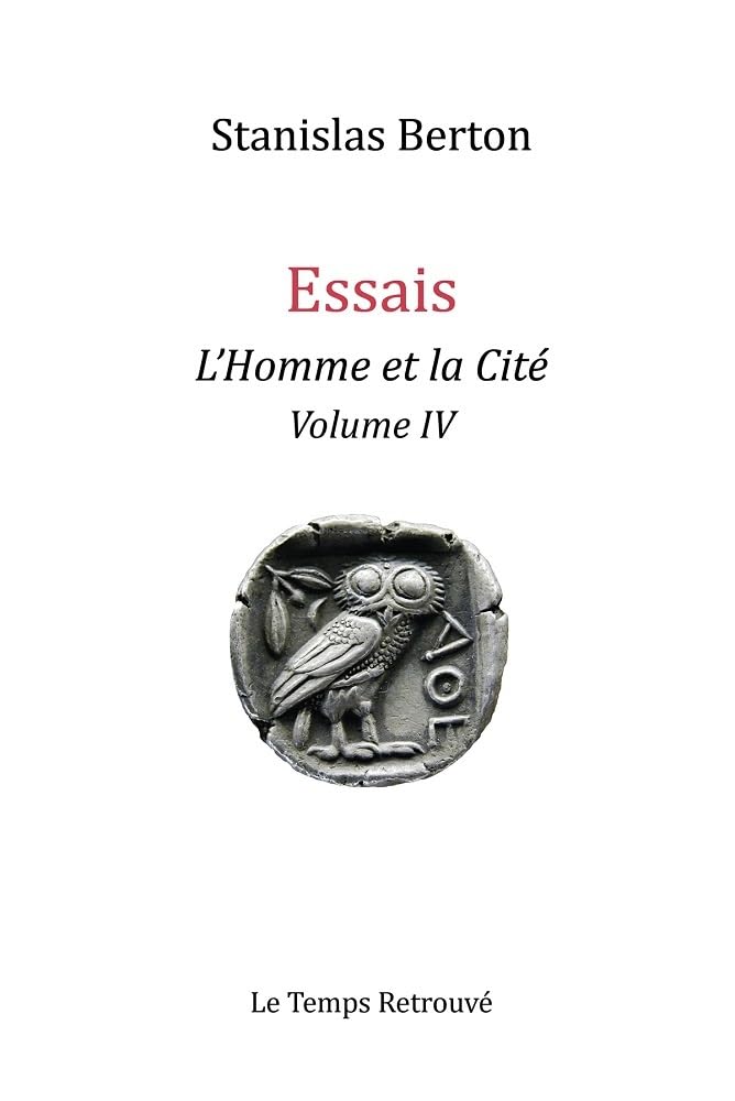 Couverture du livre L’Homme et la Cité volume 4 de stanislas berton