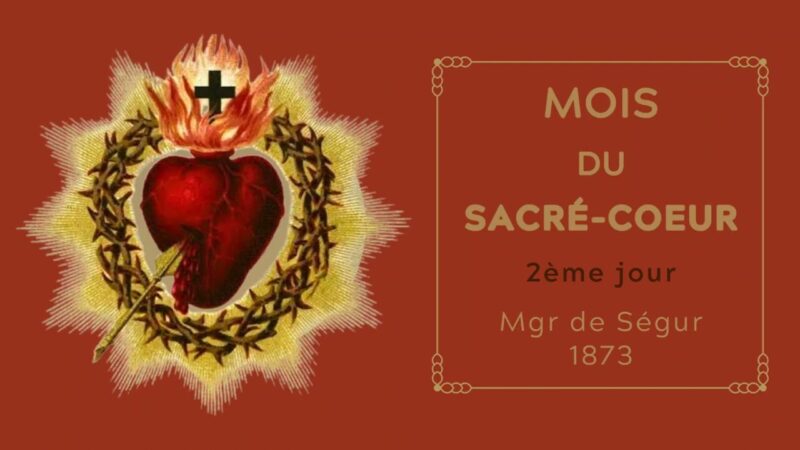 Mois du Sacré-Cœur – Mgr de Ségur