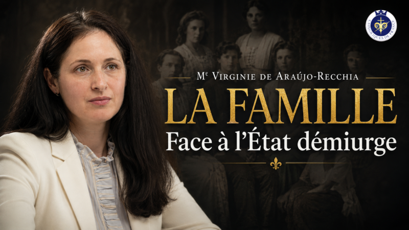 La famille et la conscience face à l’état démiurge – Me Virginie de Araújo-Recchia