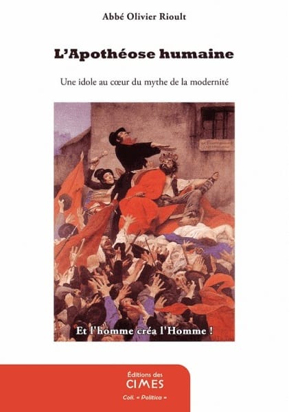 L'apothéose humaine - Abbé Olivier Rioult
