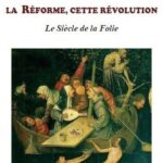 La réforme, cette révolution - Alain Pascal
